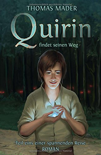 Quirin findet seinen Weg: Teil eins einer spannenden Reise