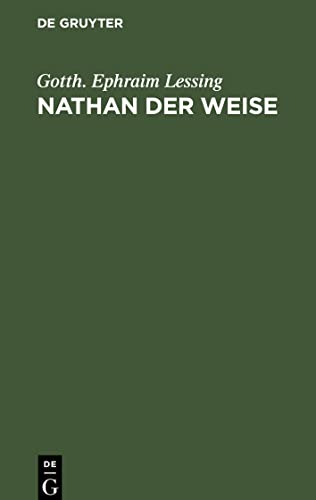Nathan der Weise: Ein dramatisches Gedicht in 5 Aufzügen