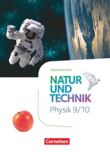 Natur und Technik - Physik Neubearbeitung   Natur und Technik - Physik Neubearbeitung - Niedersachsen 2022 - 9 10 Schuljahr Gebunden
