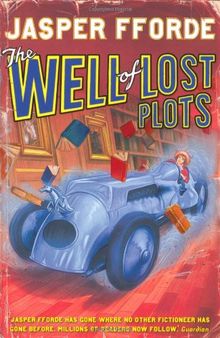 The Well of Lost Plots. (Thursday Next 3)