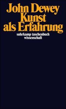 Kunst als Erfahrung (suhrkamp taschenbuch wissenschaft)