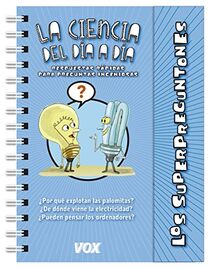 Los superpreguntones. La ciencia del día a día