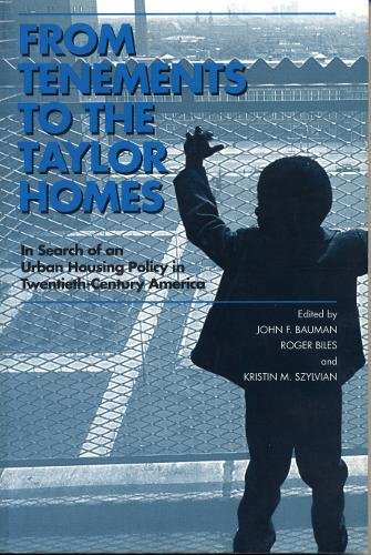 From Tenements to the Taylor -Ppr: In Search of an Urban Housing Policy in Twentieth-century America