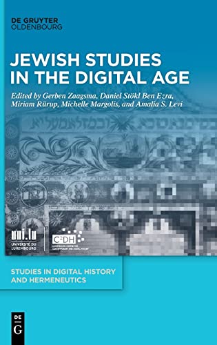 Jewish Studies in the Digital Age (Studies in Digital History and Hermeneutics, 5)