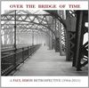 Over the Bridge of Time: a Paul Simon Retrospectiv