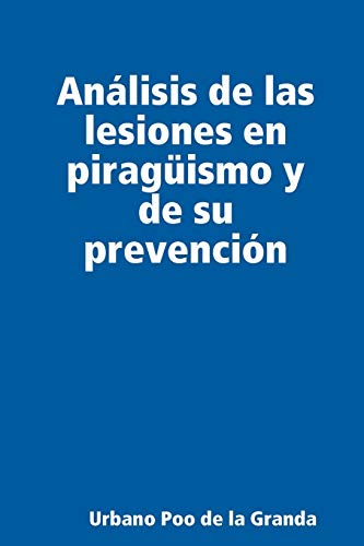 Análisis de las lesiones en piragüismo y de su prevención