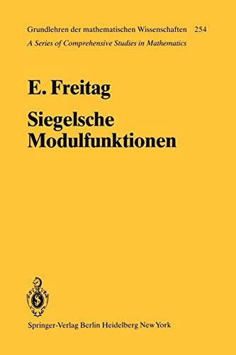 Siegelsche Modulfunktionen (Grundlehren der mathematischen Wissenschaften, 254, Band 254)