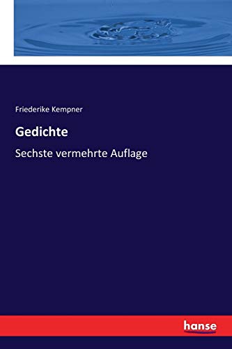 Gedichte: Sechste vermehrte Auflage
