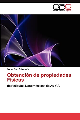 Obtención de propiedades Físicas: de Películas Nanométricas de Au Y Al