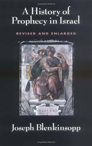 Joseph Blenkinsopp History Of Prophecy In Israel, Revised And Enlarged (Revised)