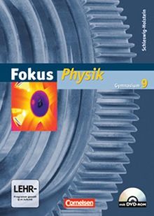 Fokus Physik - Gymnasium Schleswig-Holstein: 9. Schuljahr - Schülerbuch mit DVD-ROM