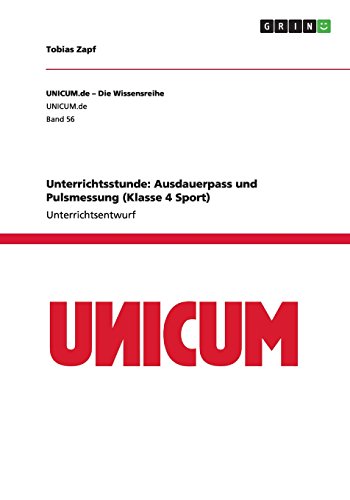 Unterrichtsstunde: Ausdauerpass und Pulsmessung (Klasse 4 Sport)