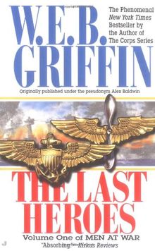 The Last Heroes: A Men at War Novel de Griffin, W.E.B. | Livre | état bon