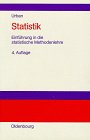 Statistik: Einführung in die statistische Methodenlehre für Wirtschaft- und Sozialwissenschaftler