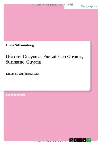 Die drei Guayanas: Französisch-Guyana, Suriname, Guyana: Exkurs zu den Îles du Salut
