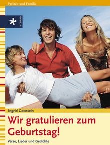 Wir gratulieren zum Geburtstag! 100 Verse, Lieder und Gedichte
