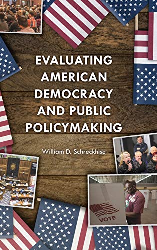 Evaluating American Democracy and Public Policymaking