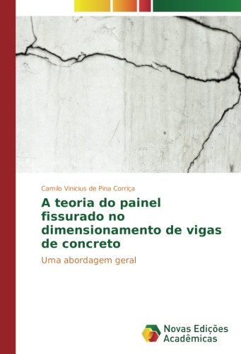 A teoria do painel fissurado no dimensionamento de vigas de concreto: Uma abordagem geral