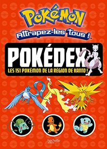 Pokémon : pokédex : les 151 Pokémon de la région de Kanto !