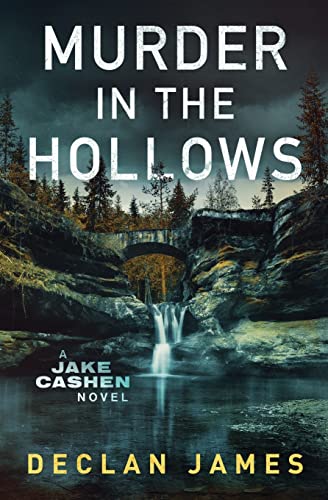 Murder in the Hollows (Jake Cashen Crime Thriller Series, Band 1)