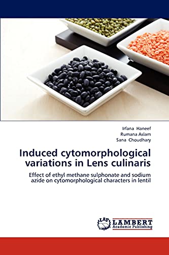 Induced cytomorphological variations in Lens culinaris: Effect of ethyl methane sulphonate and sodium azide on cytomorphological characters in lentil