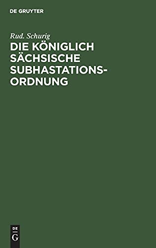 Die Königlich sächsische Subhastationsordnung: Nachtrag zum Kommentar