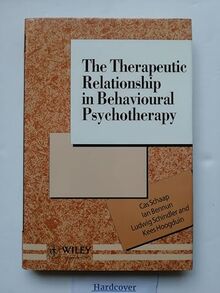 The Therapeutic Relationship in Behavioural Psychotherapy (Wiley Series in Psychotherapy and Counseling)