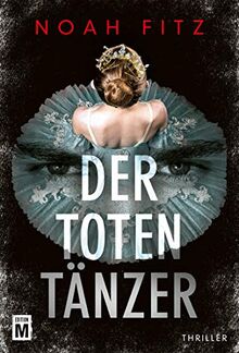 Der Totentänzer (Ein Stegmayer-und-Greenwood-Thriller, Band 2)