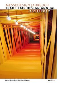 Messedesign Jahrbuch 2011/2012 (Trade Fair Design Annual)