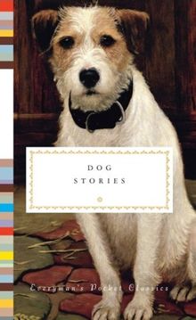 Dog Stories (Everyman's Library POCKET CLASSICS)