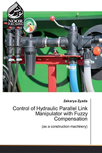 Control of Hydraulic Parallel Link Manipulator with Fuzzy Compensation: (as a construction machinery)