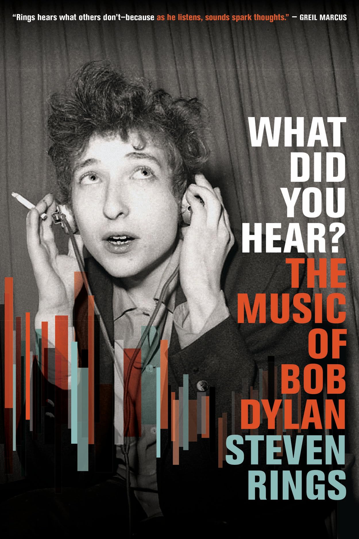 Steven Rings What Did You Hear?, The Music Of Bob Dylan
