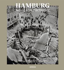 Hamburg. Krieg und Nachkrieg