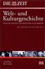 Die ZEIT-Welt- und Kulturgeschichte in 20 Bänden. 06. Aufstieg des Islam