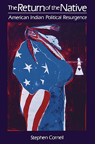 The Return of the Native: American Indian Political Resurgence