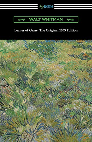 Walt Whitman Leaves Of Grass, The Original 1855 Edition