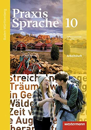 Praxis Sprache - Ausgabe 2015 für Baden-Württemberg: Arbeitsheft 10
