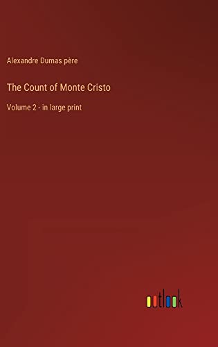 The Count of Monte Cristo: Volume 2 - in large print