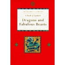 Dragons and Fabulous Beasts: The Book of Symbols (Prospero's Library)
