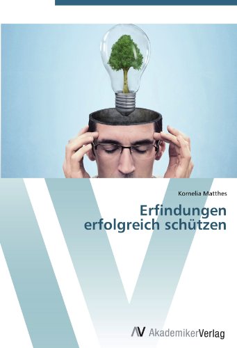 Erfindungen erfolgreich schützen