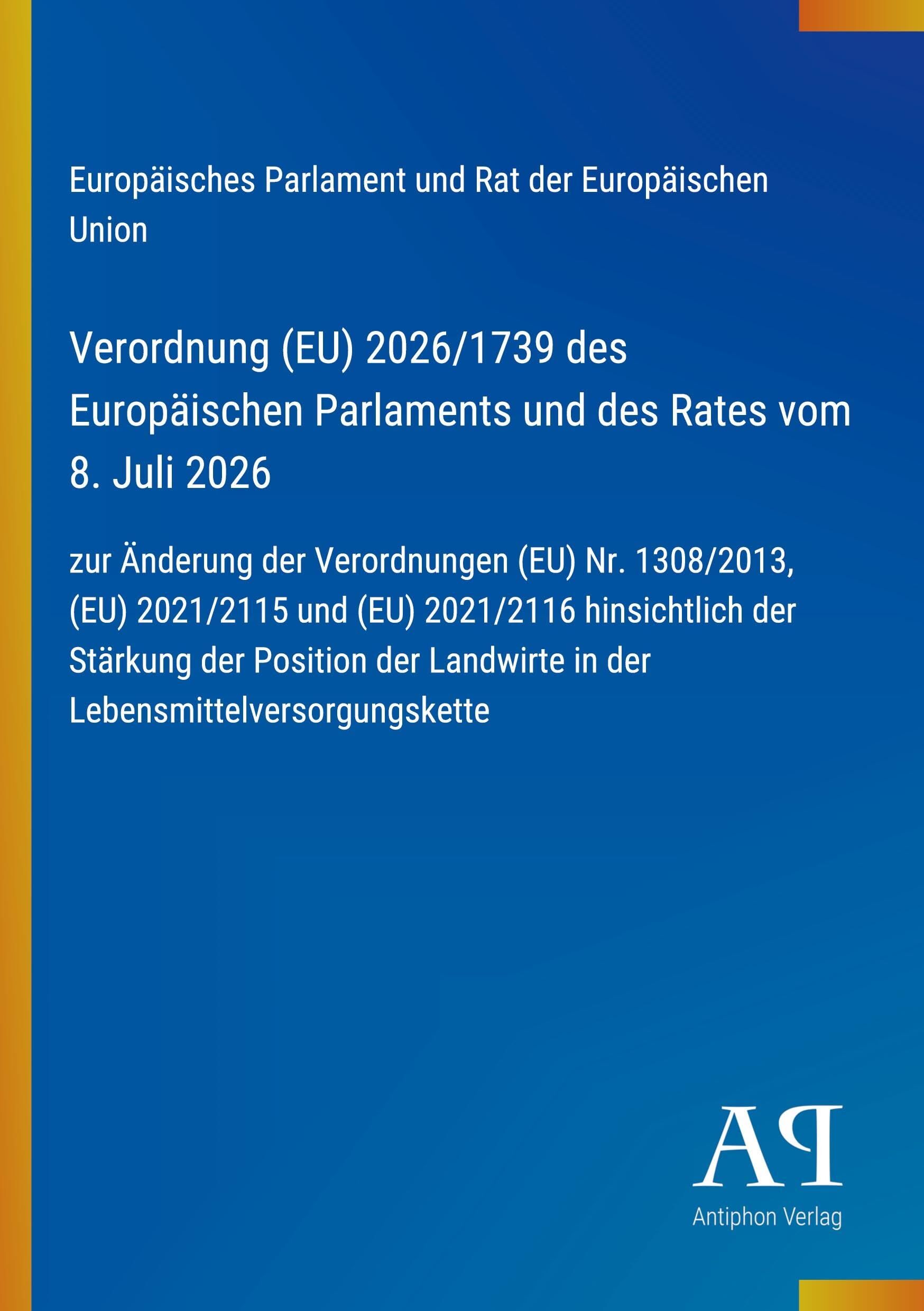 Verordnung (EU) 2026/1739 des Europäischen Parlaments und des Rates vom 8. Juli 2026