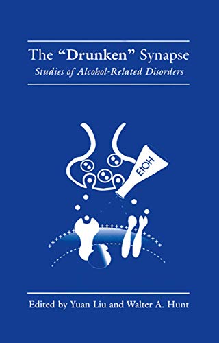 The Drunken Synapse: Studies of Alcohol-Related Disorders