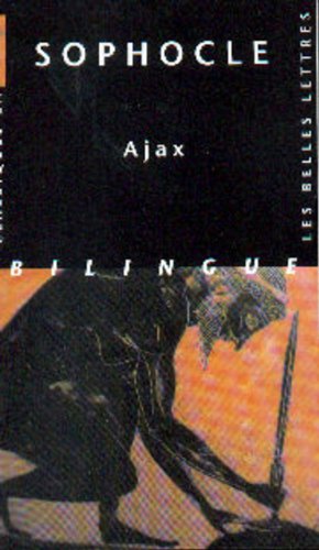 Sophocle, Ajax (classiques En Poche)