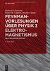 Feynman-Vorlesungen über Physik: Elektromagnetismus (De Gruyter Studium)