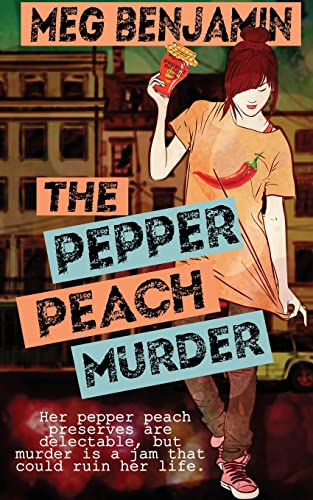 The Pepper Peach Murder (A Luscious Delights Mystery, Band 0)