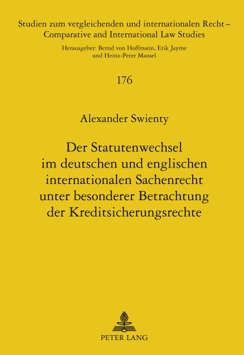 Der Statutenwechsel im deutschen und englischen internationalen Sachenrecht unter besonderer Betrachtung der Kreditsicherungsrechte