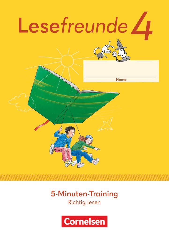 Lesefreunde - Lesen - Schreiben - Spielen - Östliche Bundesländer und Berlin - Ausgabe 2022 - 4. Schuljahr: 5-Minuten-Training - Richtig lesen - ... und Berlin - Ausgabe 2022, 4. Schuljahr)