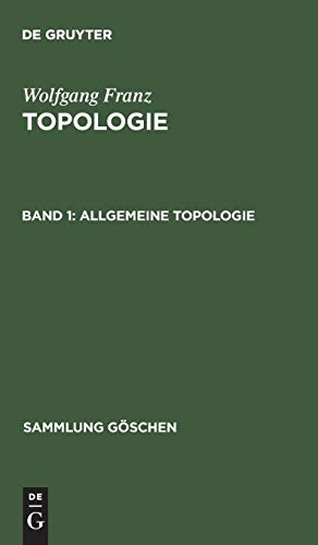 Allgemeine Topologie (Sammlung Göschen, 1181, Band 1181)