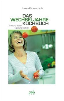 Das Wechseljahrekochbuch