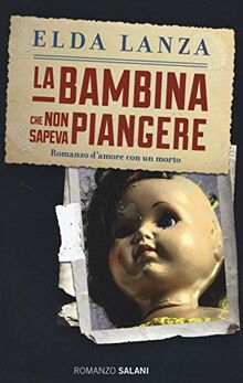 La bambina che non sapeva piangere